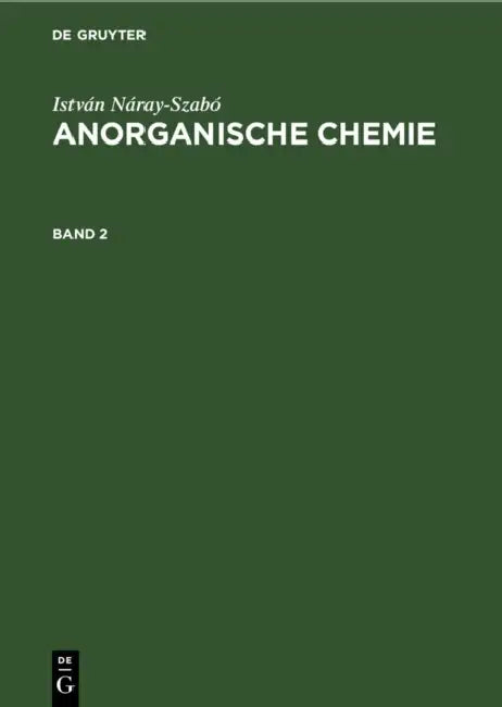 István Náray-Szabó Anorganische Chemie. Band 2 by István Náray-Szabó