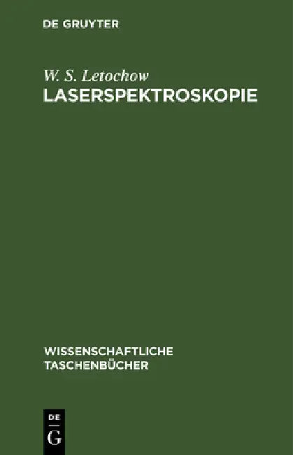 Laserspektroskopie by W. S. Letochow