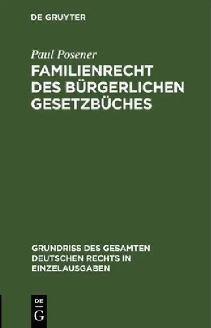 Familienrecht Des Bürgerlichen Gesetzbüches by Paul Posener