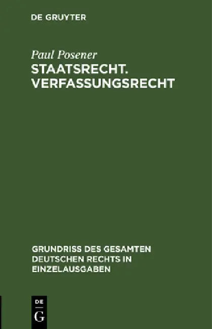 Staatsrecht. Verfassungsrecht by Paul Posener