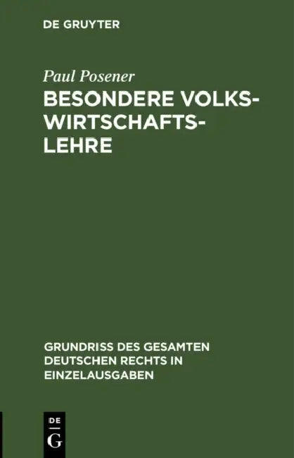 Besondere Volkswirtschaftslehre by Paul Posener
