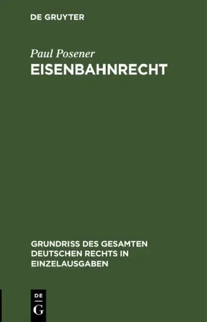 Eisenbahnrecht by Paul Posener