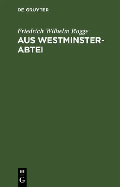 Aus Westminster-Abtei by Friedrich Wilhelm Rogge