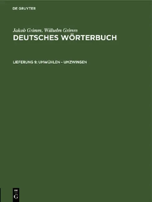 Umwühlen - Umzwingen by Jakob Grimm, Wilhelm Grimm