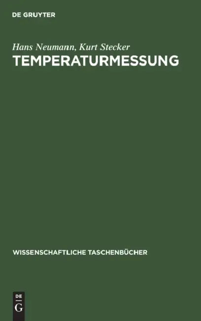 Temperaturmessung by Hans Neumann, Kurt Stecker, Raimund Horch