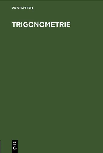 Trigonometrie: Sonderabdruck Aus Der 19. Auflage Der Hauptsätze Der Elementar-Mathematik Zum Gebrauche an Höheren Lehranstalten by F. G. Mehler, Schellbach
