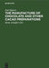 The Manufacture of Chocolate and Other Cacao Preparations by Paul Zipperer, Herm Schaeffer