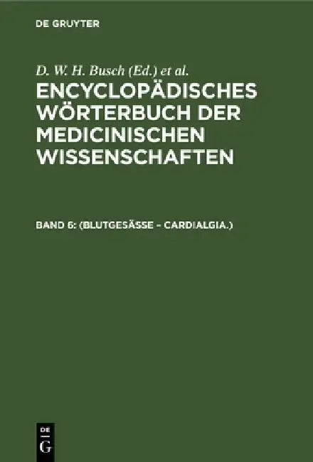 (Blutgesässe - Cardialgia.) by D. W. H. Busch, Carl Ferdinand Gräfe, J. F. Diffenbach