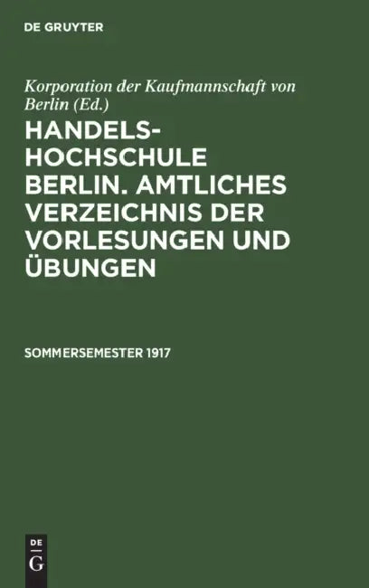 Sommersemester 1917 by Korporation Der Kaufmannschaft Von Berli