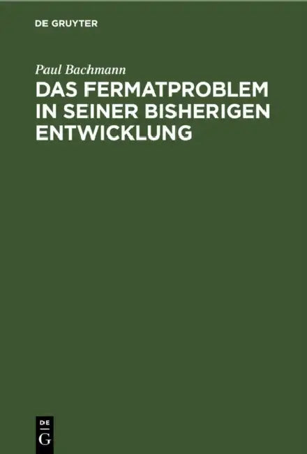 Das Fermatproblem in Seiner Bisherigen Entwicklung by Paul Bachmann