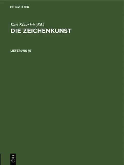 Die Zeichenkunst. Lieferung 10 by Karl Kimmich