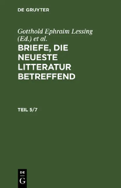 Briefe, die neueste Litteratur betreffend by Gotthold Ephraim Lessing, Moses Mendelssohn, Friedrich Nicolai