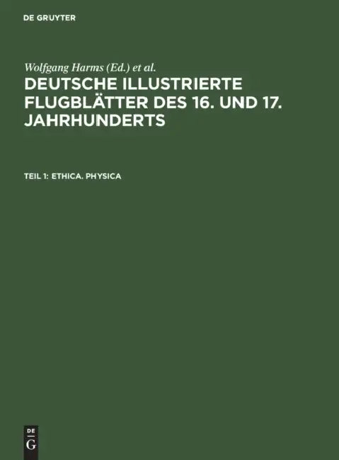Ethica. Physica by Wolfgang Harms, Michael Schilling, Barbara Bauer