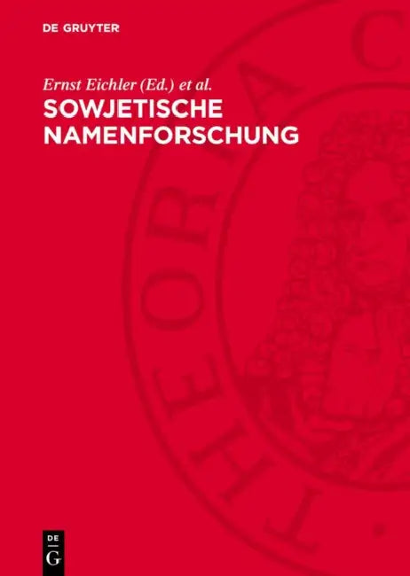 Sowjetische Namenforschung by Ernst Eichler, Wolfgang Fleischer, A. V. Superanskaja