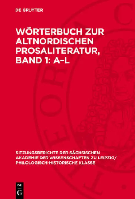 Wörterbuch Zur Altnordischen Prosaliteratur, Band 1: A-L by Nocontributor