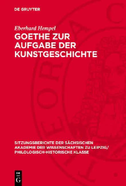 Goethe Zur Aufgabe Der Kunstgeschichte by Eberhard Hempel