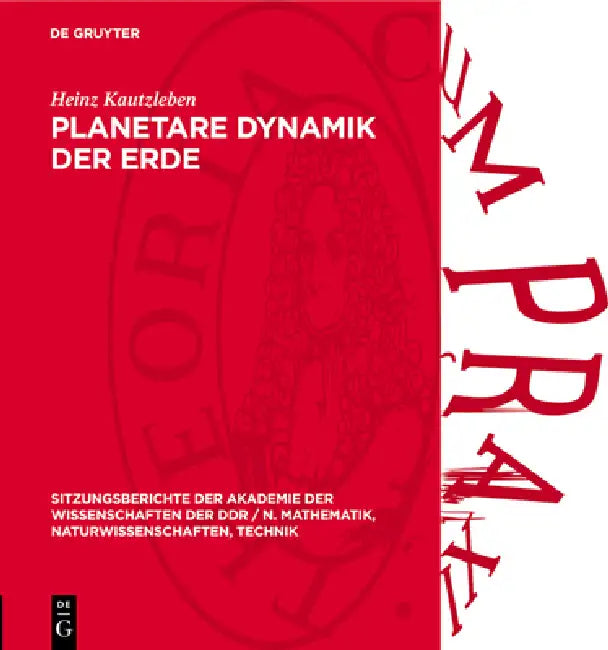 Planetare Dynamik Der Erde by Heinz Kautzleben