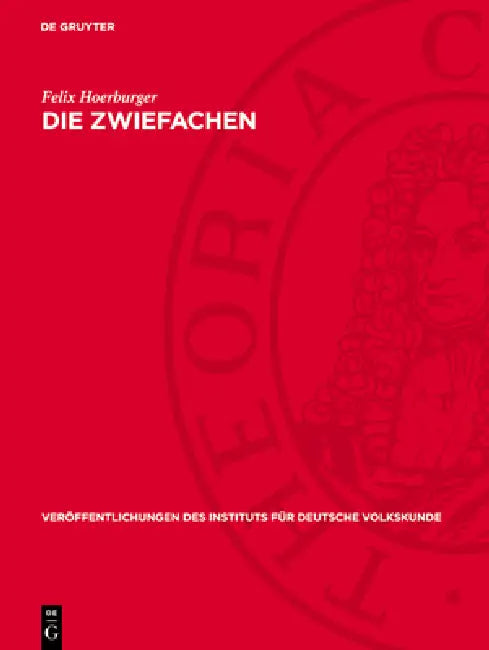 Die Zwiefachen: Gestaltung Und Umgestaltung Der Tanzmelodien Im Nördlichen Altbayern by Felix Hoerburger