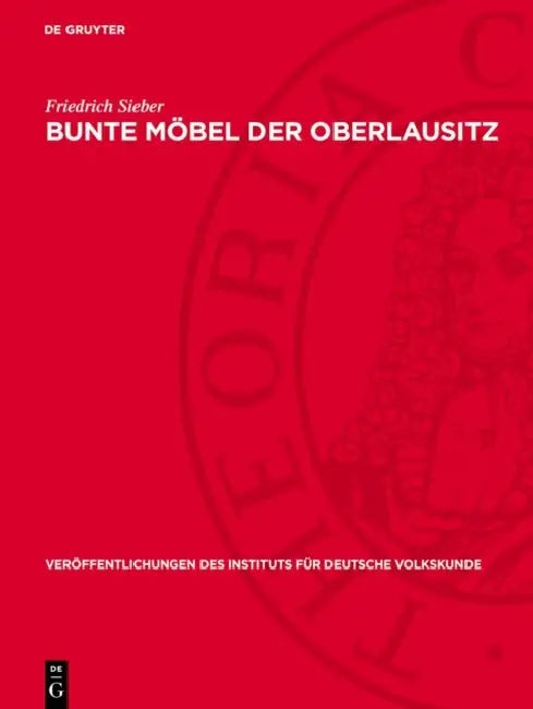 Bunte Möbel Der Oberlausitz by Friedrich Sieber