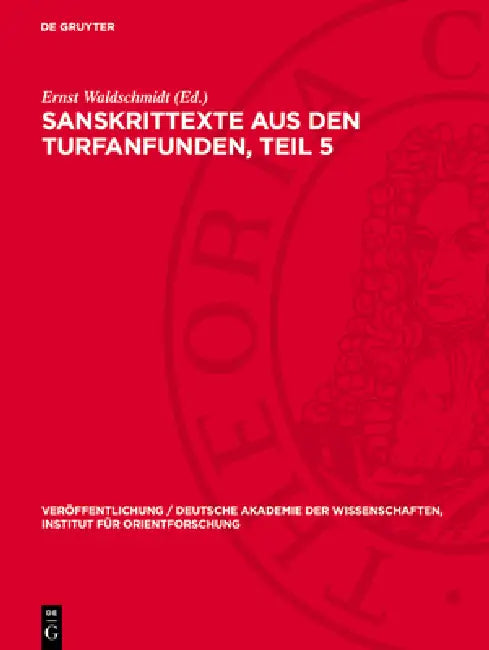 Sanskrittexte Aus Den Turfanfunden, Teil 5 by Ernst Waldschmidt