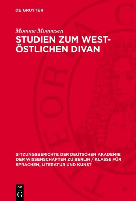 Studien Zum West-Östlichen Divan by Momme Mommsen