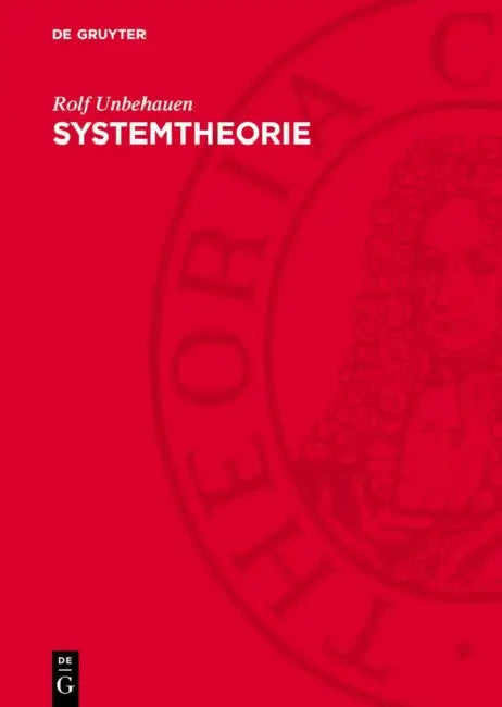 Systemtheorie: Eine Darstellung Für Ingenieure by Rolf Unbehauen