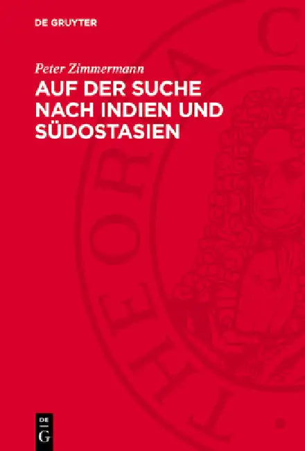 Auf Der Suche Nach Indien Und Südostasien: Englische Belletristik Im Zeitalter Des Kolonialimperialismus by Peter Zimmermann
