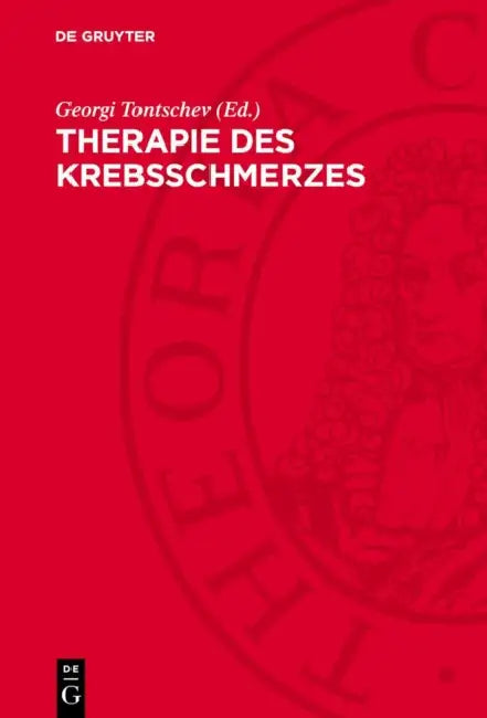 Therapie Des Krebsschmerzes by Georgi Tontschev