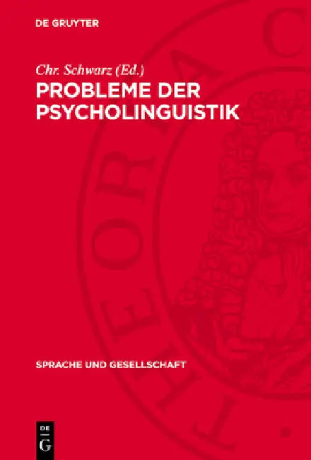 Probleme Der Psycholinguistik by Chr Schwarz