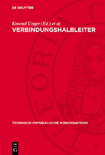 Verbindungshalbleiter by Konrad Unger, Helmut Günther Schneider