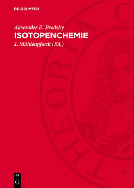 Isotopenchemie by Alexander E. Brodsky, J. Mühlenpfordt