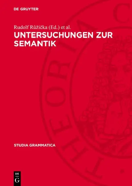 Untersuchungen Zur Semantik by Rudolf Růzička, Wolfgang Motsch