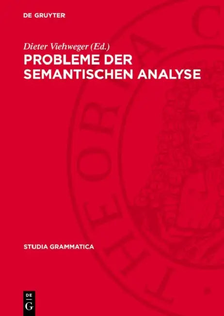 Probleme Der Semantischen Analyse by Dieter Viehweger