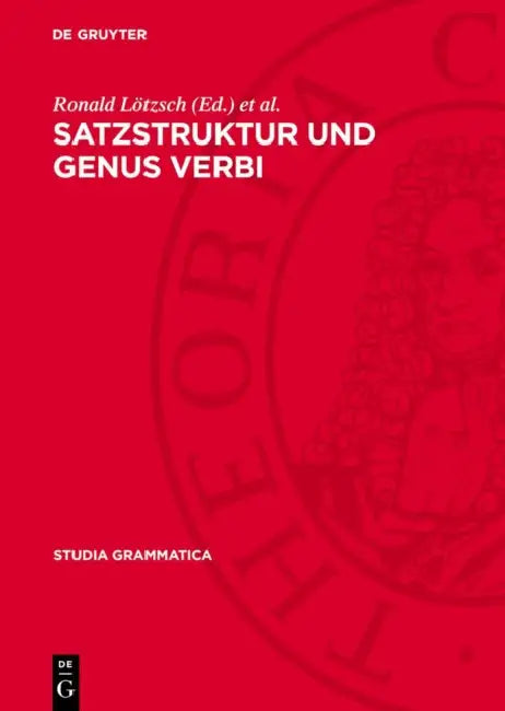 Satzstruktur Und Genus Verbi by Ronald Lötzsch, Rudolf Růzčka