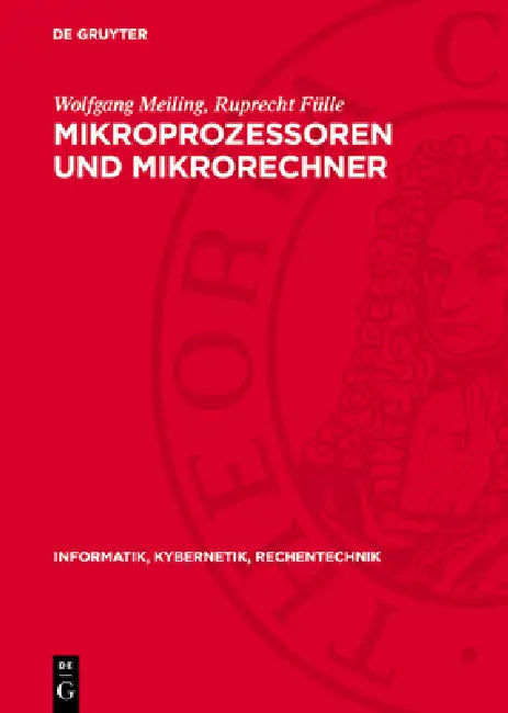 Mikroprozessoren Und Mikrorechner: Hardware Und Software by Wolfgang Meiling, Ruprecht Fülle