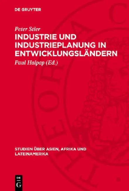 Industrie Und Industrieplanung in Entwicklungsländern: Erfahrungen, Probleme, Aufgaben by Martiın Breetzmann, Helmut Faulwetter, Joachim Garscha