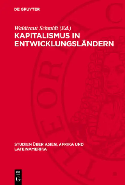 Kapitalismus in Entwicklungsländern by Waldtraut Schmidt