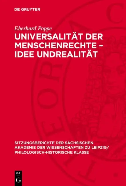 Universalität Der Menschenrechte - Idee Undrealität by Eberhard Poppe