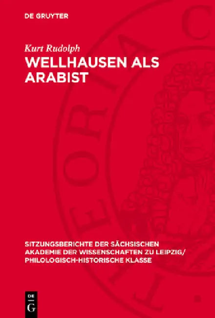 Wellhausen ALS Arabist by Kurt Rudolph