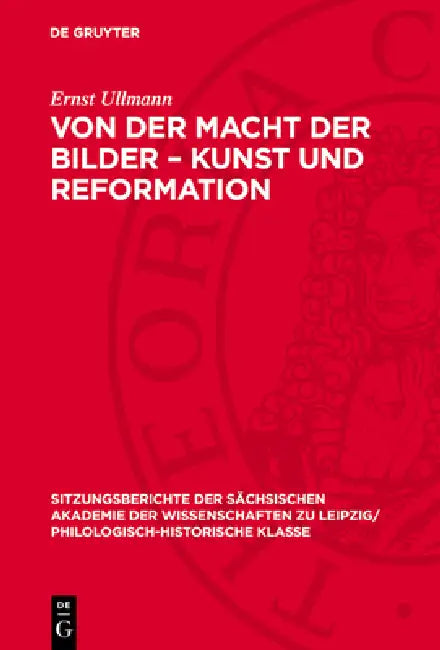 Von Der Macht Der Bilder - Kunst Und Reformation by Ernst Ullmann