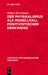 Der Physikalismus ALS Modellfall Positivistischer Denkweise by Hubert Horstmann