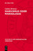 Marxismus Oder Marxologie: Zur Kritik Westdeutscher Marxologischer Konzeptionen Zur Herausbildung Der Marxistischen Philosophie by Galina Belkina