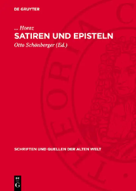 Satiren Und Episteln by Horaz, Otto Schönberger, J. K. Schönberger