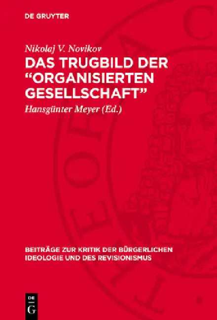 Das Trugbild Der "Organisierten Gesellschaft" by Nikolaj V. Novikov, Hansgünter Meyer