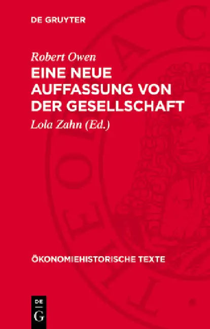 Eine Neue Auffassung Von Der Gesellschaft: Ausgewählte Texte by Robert Owen, Lola Zahn, Regine Thiele