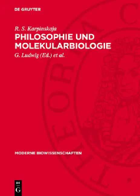Philosophie Und Molekularbiologie by R. S. Karpinskaja, G. Ludwig, K. -H Köhler