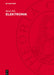 Elektronik: Grundlagen, Prinzipien, Zusammenhänge by Horst Völz
