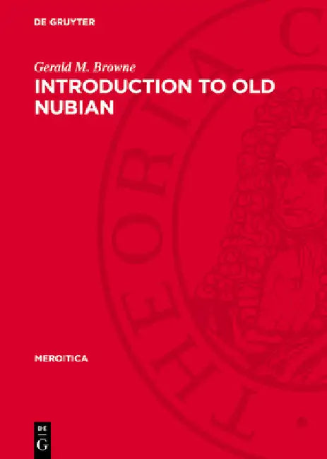 Introduction to Old Nubian by Gerald M. Browne