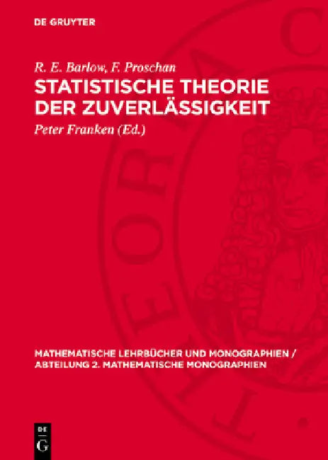 Statistische Theorie Der Zuverlässigkeit by R. E. Barlow, F. Proschan, Peter Franken