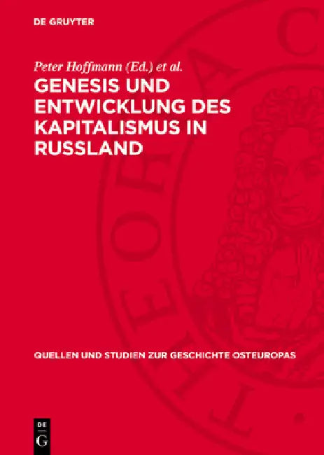 Genesis Und Entwicklung Des Kapitalismus in Russland: Studien Und Beiträge by Peter Hoffmann, Heinz Lemke